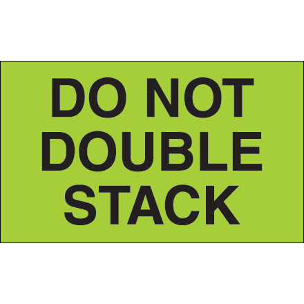 3 x 5" - "Do Not Double Stack" (Fluorescent Green) Labels